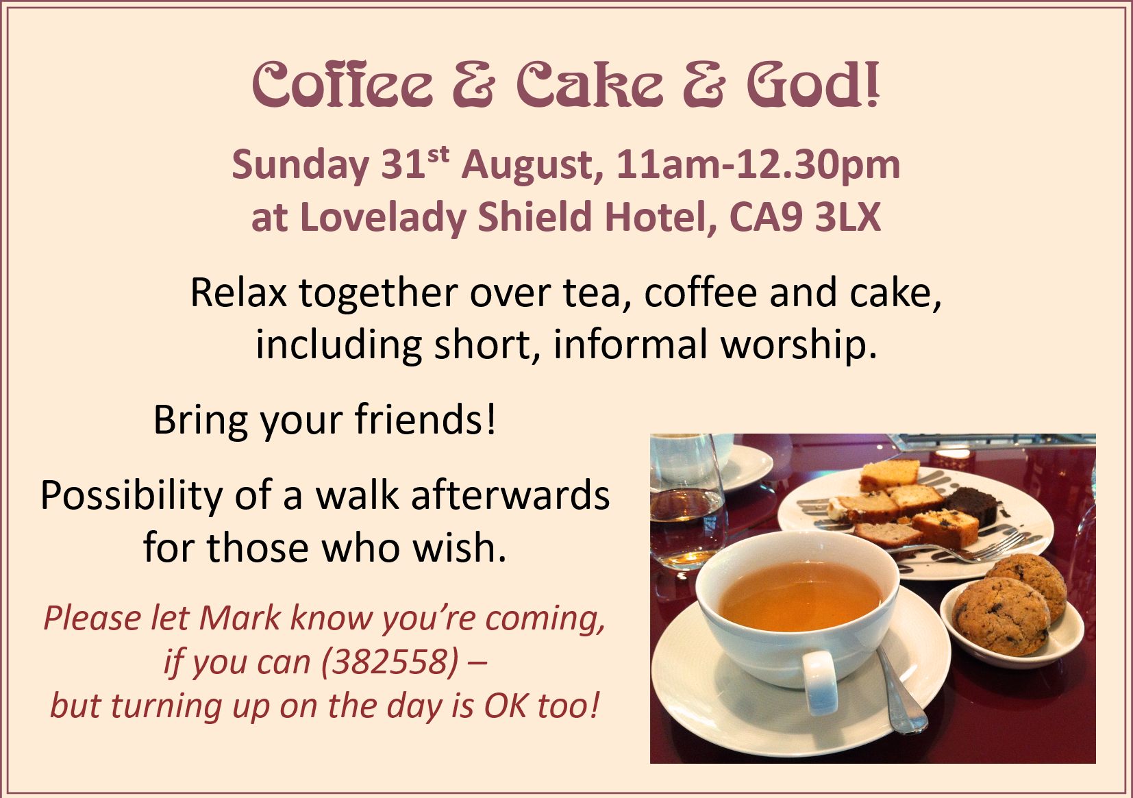 Coffee, Cake and God at Lovelady Shield Hotel, Sunday 31st August, 11am-12.30pm